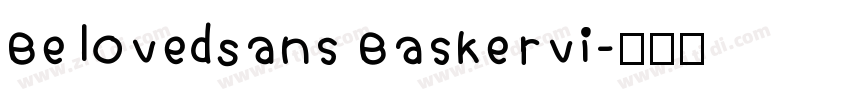 BelovedSans Baskervi字体转换